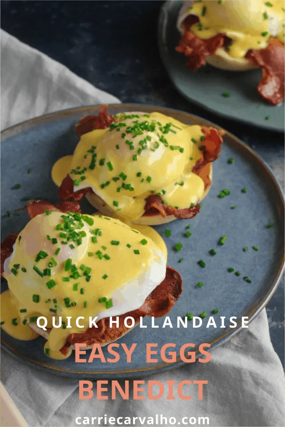 Easy Eggs Benedict with Quick Hollandaise