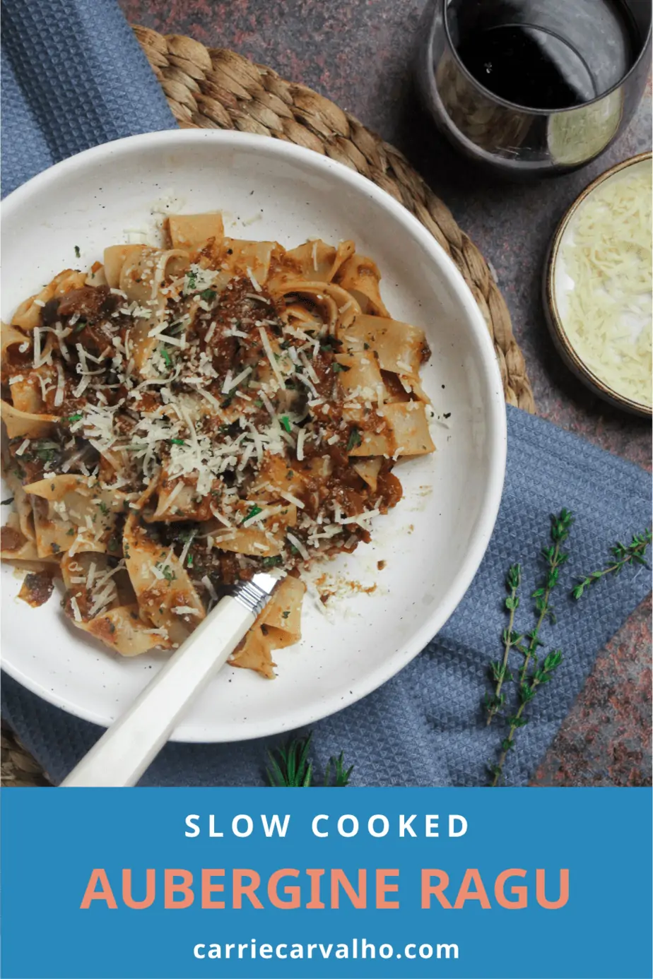 Slow Cooked Aubergine Ragu with Pappardelle