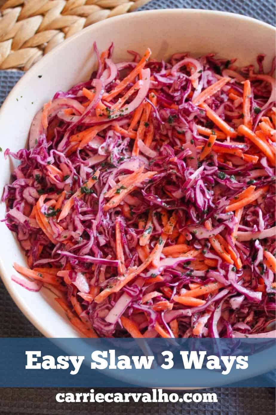 Easy Slaw 3 Ways: Taco, Ranch and Citrus Dressing